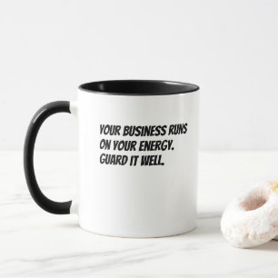 'Ihr Unternehmen läuft auf Ihrer Energie. Beschütz Tasse