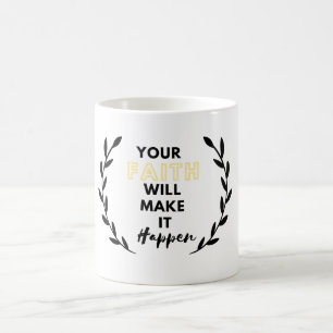 Ihr Vertrauen wird es geschehen lassen Kaffeetasse
