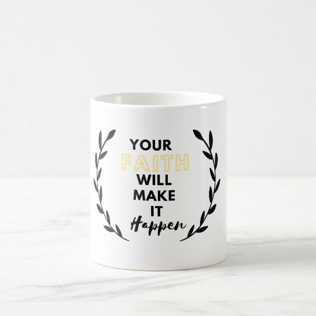Ihr Vertrauen wird es geschehen lassen Kaffeetasse (Mittel)