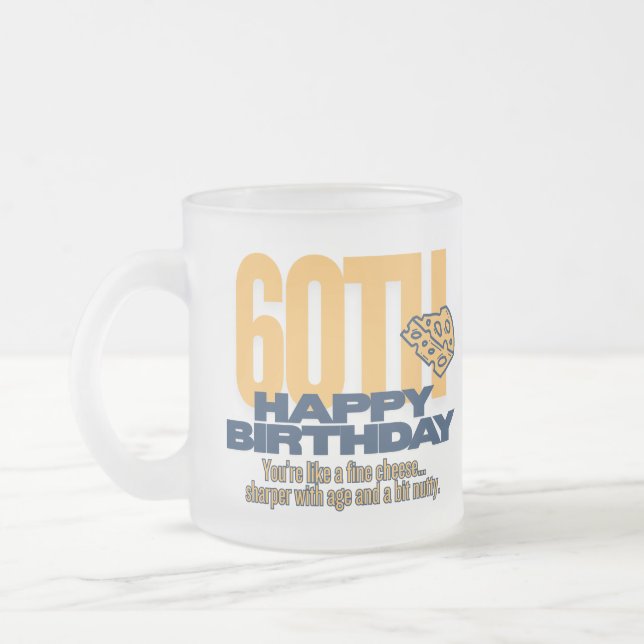 Ihr wie ein guter Käse Erwachsenen Geburtstag Mattglastasse (Links)