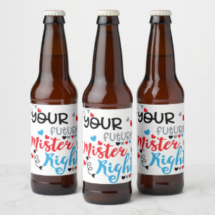 Ihr zukünftiger Mister richtig Bierflaschenetikett
