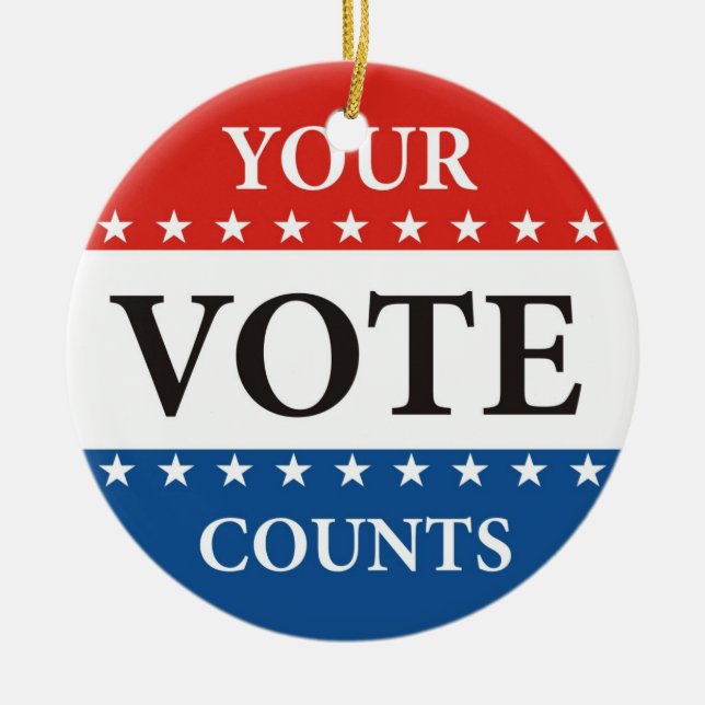 Ihre Abstimmung zählt USA-Präsidenten-Wahlpolitik Keramik Ornament (Vorne)