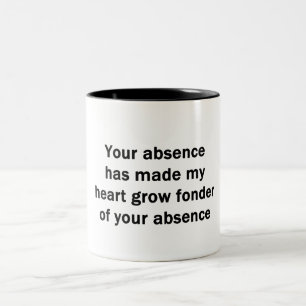 Ihre Abwesenheit Zweifarbige Tasse
