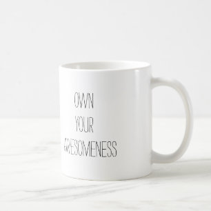 Ihre Awesomeness- Positiv-Tasse besitzen Kaffeetasse
