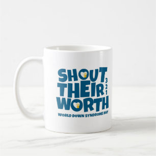 💙 Ihre Bedeutung laut verkünden – Welttag des Dow Kaffeetasse