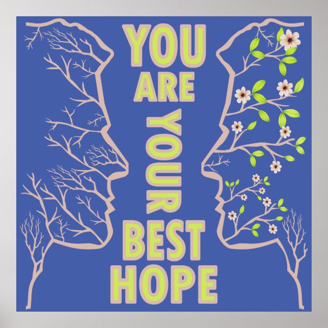 Ihre beste Hoffnung - inspirierende Poster-Wand-Ku Poster (Vorne)