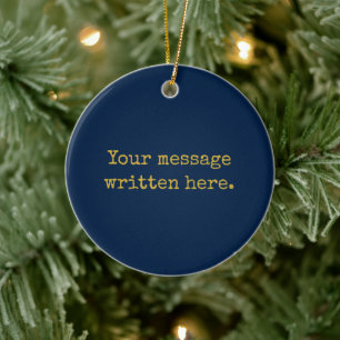 Ihre Botschaft hier Personalisiertes Navy Gold Keramik Ornament