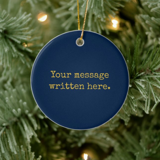 Ihre Botschaft hier Personalisiertes Navy Gold Keramik Ornament (Baum)