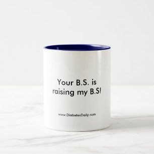 Ihre BS heben meine BS an Zweifarbige Tasse