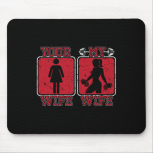 Ihre Ehefrau Meine Ehefrau Gewichtheben der Fitnes Mousepad