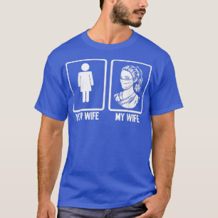 Ihre Ehefrau Meine Ehefrau Krankenschwester Kranke T-Shirt