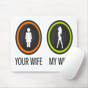 Ihre Ehefrau Meine Ehefrau Mousepad
