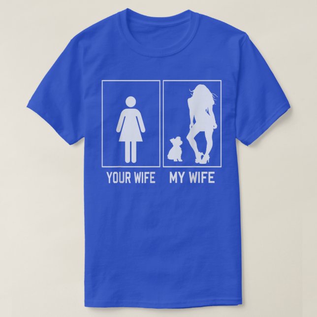 Ihre Ehefrau Meine Ehefrau Yorkie Funny Geschenke  T-Shirt (Design vorne)