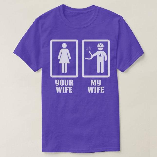 Ihre Ehefrau My Electrical Ehefrau Proud Electrici T-Shirt (Design vorne)