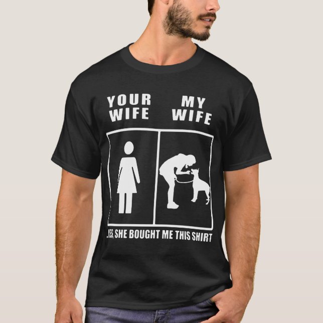 Ihre Ehefrau und meine Ehefrau T-Shirt (Vorderseite)