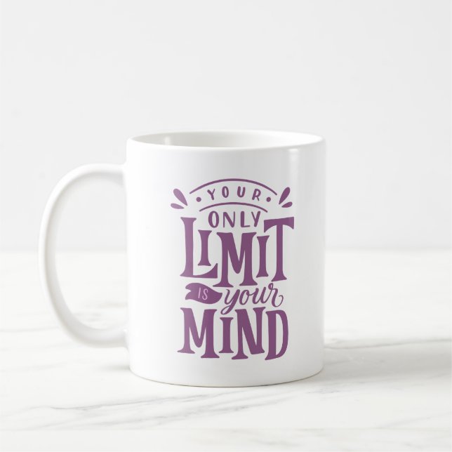 IHRE EINZIGE GRENZE IST IHR KENNTNIS KAFFEETASSE (Links)