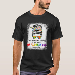 Ihre Eltern Arenu2019t Annahme Ihrer Identität T-Shirt