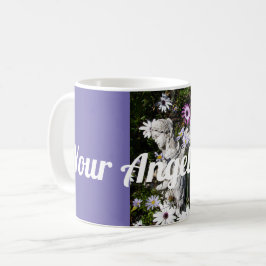 Ihre Engel sind immer bei Ihnen Blumengel Kaffeetasse