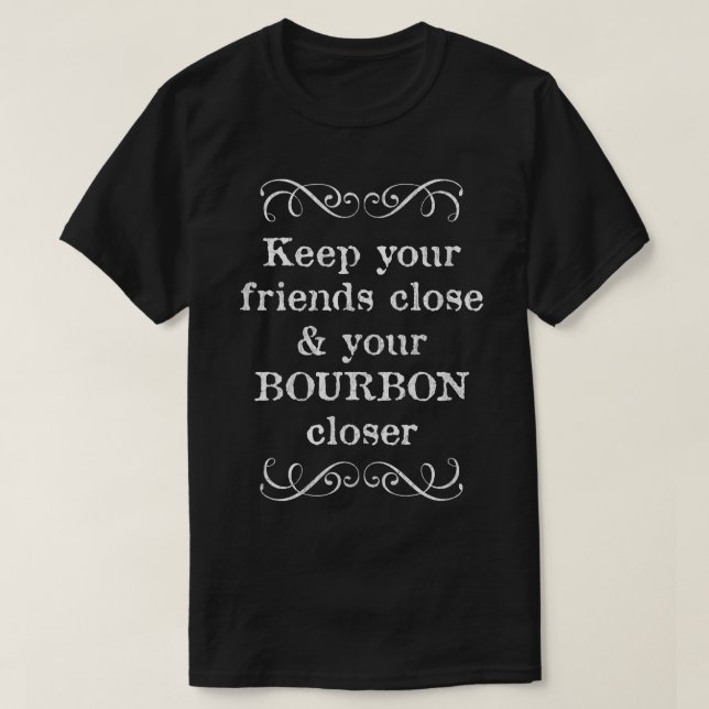 Ihre Freunde nah und Ihr Bonbon naher behalten T-Shirt (Design vorne)