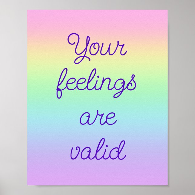Ihre Gefühle sind gültig für Regenbogenposter Poster (Vorne)