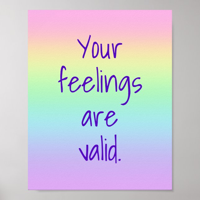 Ihre Gefühle sind gültig für Regenbogenposter Poster (Vorne)