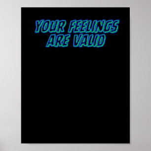 Ihre Gefühle sind gültig positive Affirmations Sti Poster