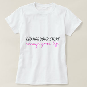 Ihre Geschichte ändern T-Shirt