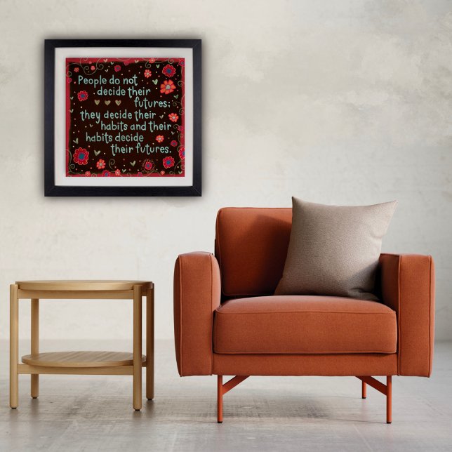 "Ihre Gewohnheiten werden Sie zitieren floralen In Poster (Fun inspirational poster by Inspirivity)