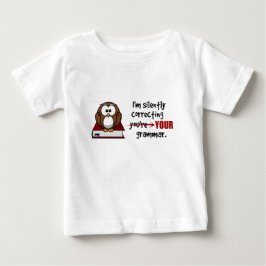 Ihre Grammatik-sarkastische Eule still korrigieren Baby T-shirt