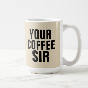 IHRE KAFFEE SIR-, Ehemann- oder Boyfriend-Tasse Kaffeetasse