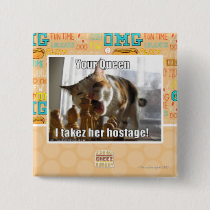 Ihre Königin, I takez ihre Geisel Button