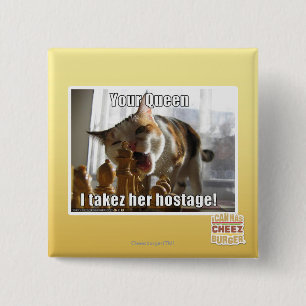 Ihre Königin, I takez ihre Geisel Button