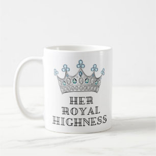 Ihre königliche Hoheit Kaffeetasse