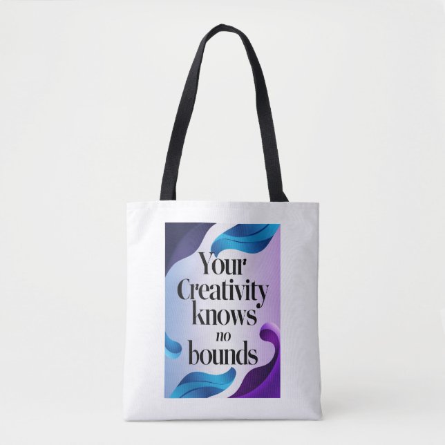 Ihre Kreativität kennt keine Grenzen Tasche (Vorderseite)