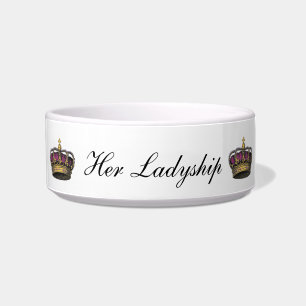 Ihre Ladyship Funny Queen Princess Royal Pet Spaß Napf