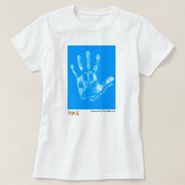 "Ihre Leben sind in unseren Händen" durch Michelle T-Shirt (Design vorne)