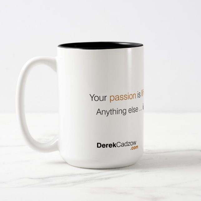 Ihre Leidenschaft ist die Tasse des Lebens (Links)