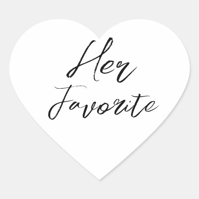 Ihre Lieblings-Moderne-Script-Gastgeschenk Hochzei Herz-Aufkleber (Vorderseite)