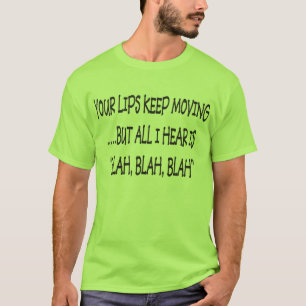 IHRE LIPPEN BEHALTEN DAS BEWEGEN T-Shirt