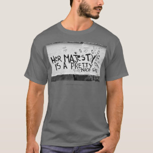 Ihre Majestät ist ein hübsches, hübsches Girl-Graf T-Shirt