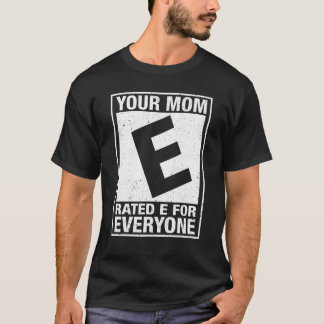 Ihre Mama E für jeden lustig unangemessen T-Shirt