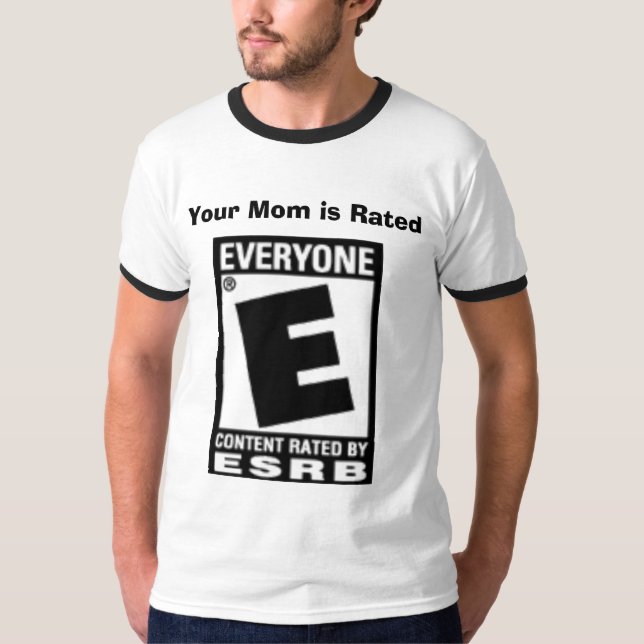 Ihre Mama ist bewertetes "E" für jeder T-Shirt (Vorderseite)
