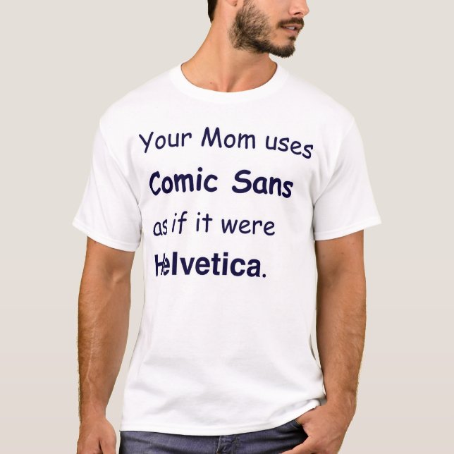 Ihre Mama verwendet Comic ohne, als ob es T-Shirt (Vorderseite)