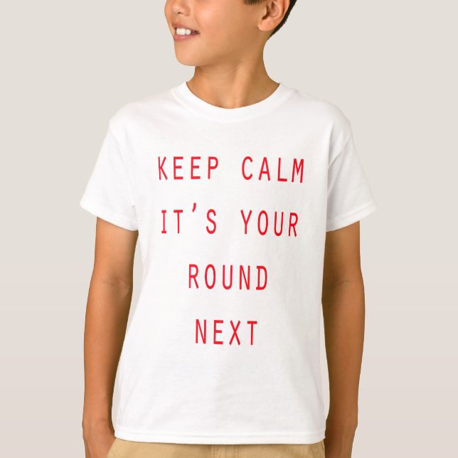 Ihre nächste Runde T-Shirt (Vorderseite)