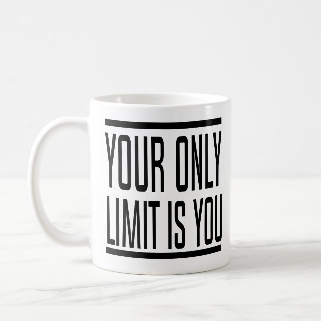 Ihre nur Grenze ist Sie coole motivierend Zitate Kaffeetasse (Links)