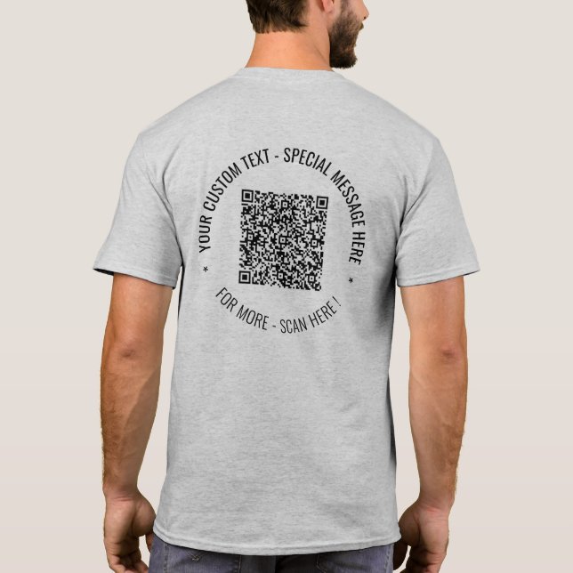 Ihre QR-Code-Scan-Info Benutzerdefinierter Text-T  T-Shirt (Rückseite)