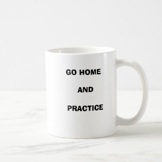 Ihre Rache"geht Zuhause und Praxis" Tasse