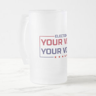 Ihre Stimme Ihre Wahl farbige Schrift Mattglas Bierglas