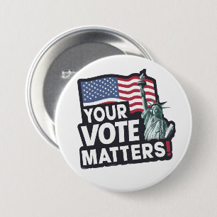 Ihre Stimme ist wichtig für die USA Wahlen 2024 Button