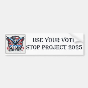 Ihre Stimme verwenden - Projekt 2025 anhalten Autoaufkleber